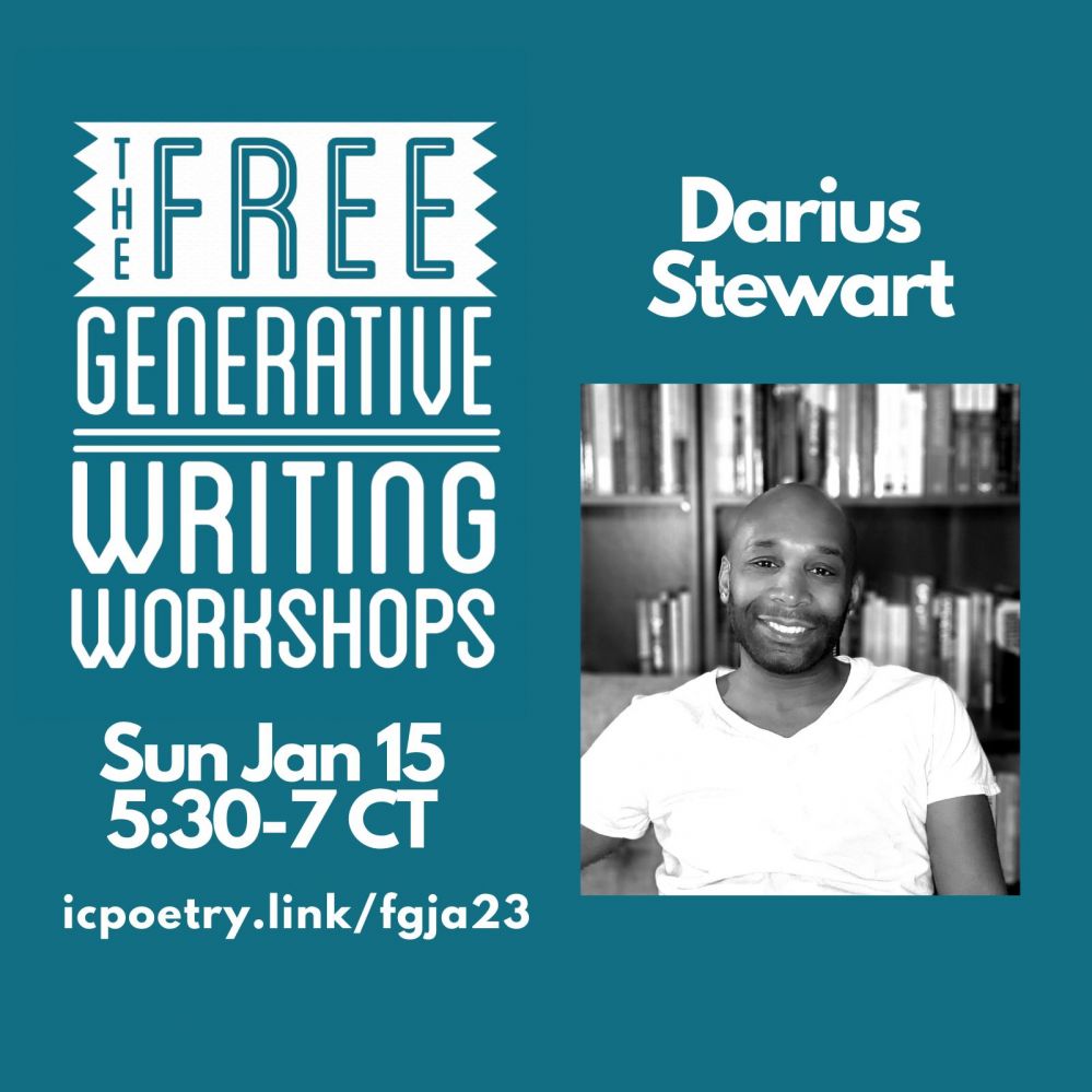 Free Generative Writing Workshop for January: Darius Stewart