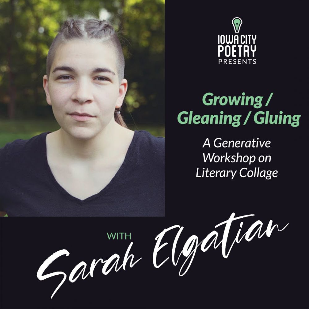 Growing / Gleaning / Gluing:   A Generative Workshop on Literary Collage