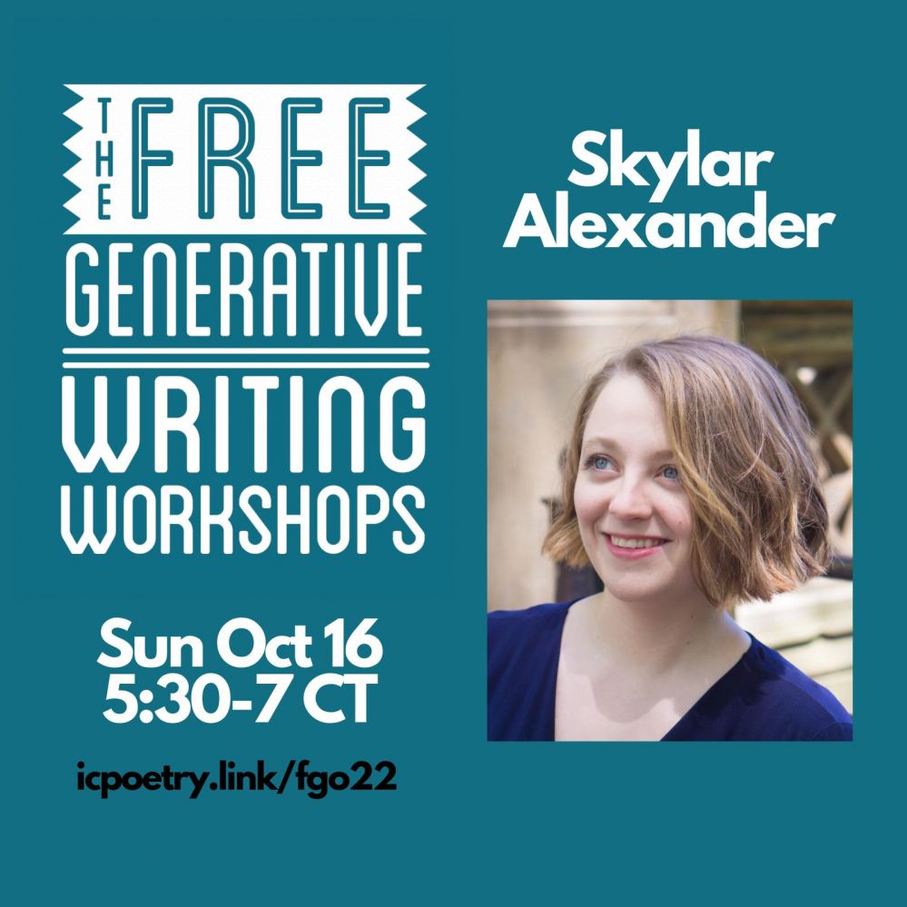 Free Generative Writing Workshop for October: Skylar Alexander